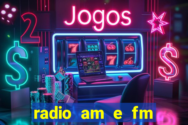 radio am e fm casas bahia